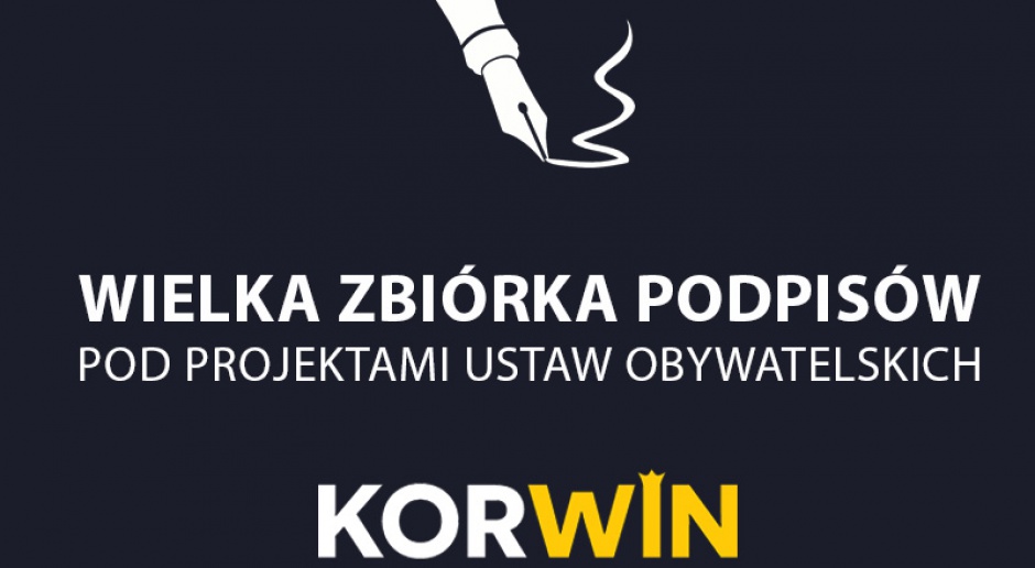 Partia KORWiN zbiera podpisy pod czterema projektami ustaw